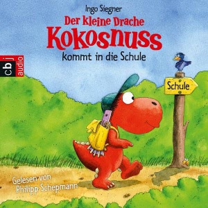 Der kleine Drache Kokosnuss kommt in die Schule Hörbuch