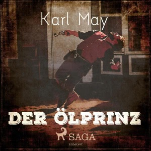 Der Ölprinz Hörbuch