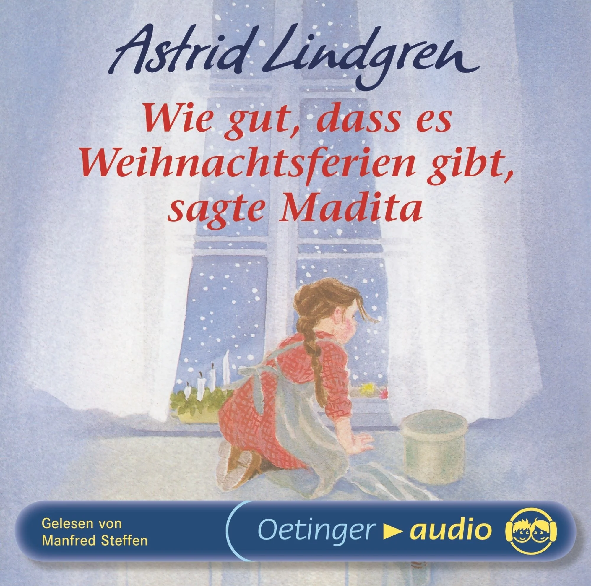 Wie gut, dass es Weihnachtsferien gibt, sagte Madita Hörbuch