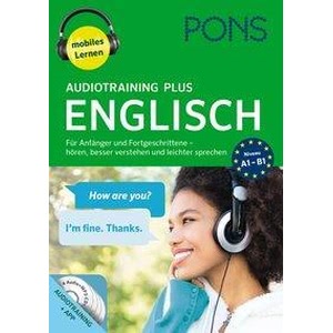PONS Audiotraining Plus - Englisch: Für Anfänger und Fortgeschrittene Hörbuch