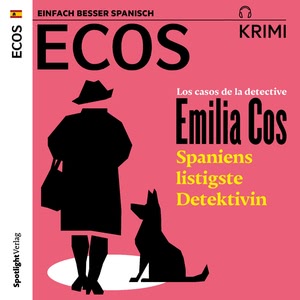 Los casos de la detective Emilia Cos - Spaniens listigste Detektivin Hörbuch