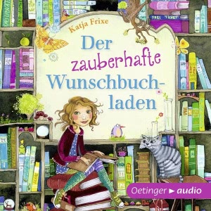 Der zauberhafte Wunschbuchladen, Folge 1: Der zauberhafte Wunschbuchladen Hörbuch