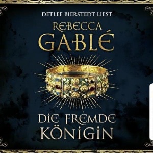 Die fremde Königin Hörbuch