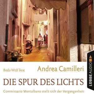 Die Spur des Lichts - Commissario Montalbano stellt sich der Vergangenheit Hörbuch