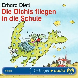 Die Olchis fliegen in die Schule Hörbuch