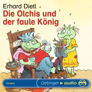 Die Olchis und der faule König Hörbuch