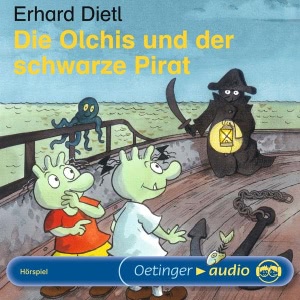 Die Olchis und der schwarze Pirat Hörbuch
