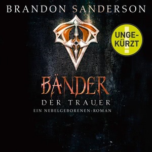Die Nebelgeborenen, Folge 6: Die Bänder der Trauer Hörbuch