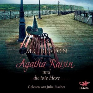 Agatha Raisin, Folge 9: Agatha Raisin und die tote Hexe Hörbuch