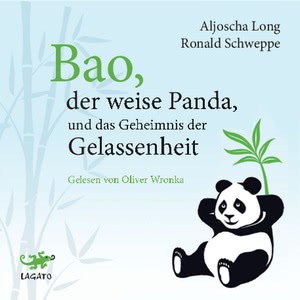 Bao, der weise Panda, und das Geheimnis der Gelassenheit Hörbuch