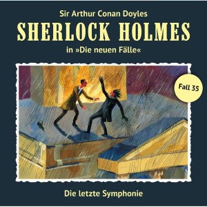 Sherlock Holmes - Die neuen Fälle, Folge 35: Die letzte Symphonie Hörbuch