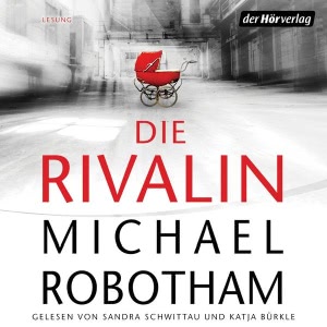 Die Rivalin Hörbuch