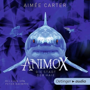 Animox, Folge 3: Stadt der Haie Hörbuch