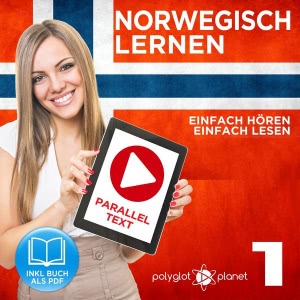 Norwegisch Einfach Lesen | Einfach Hören | Paralleltext: Norwegisch Lernen Audio-Sprachkurs Nr. 2 (Norwegisch Lernen | Easy Reader | Easy Audio) Hörbuch