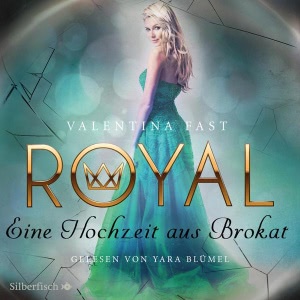 Royal, Folge 5: Eine Hochzeit aus Brokat Hörbuch