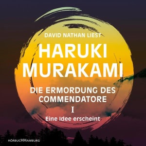 Die Ermordung des Commendatore, Folge 1: Eine Idee erscheint Hörbuch