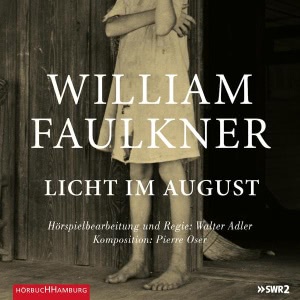 Licht im August Hörbuch