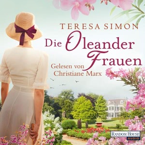 Die Oleanderfrauen Hörbuch