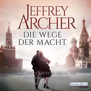 Die Clifton-Saga, Folge 5: Die Wege der Macht Hörbuch