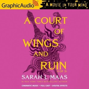 A Court of Wings and Ruin Hörbuch