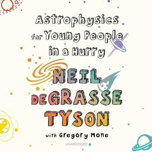 Astrophysics for People in a Hurry Hörbuch