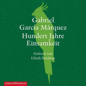 Hundert Jahre Einsamkeit Hörbuch