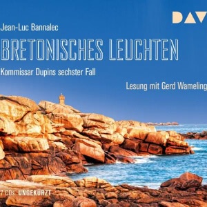 Kommissar Dupin, Folge 6: Bretonisches Leuchten Hörbuch