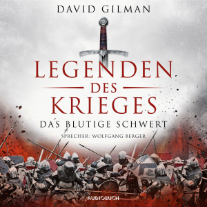 Legenden des Krieges - Das blutige Schwert Hörbuch