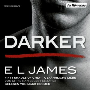 Fifty Shades Darker Hörbuch