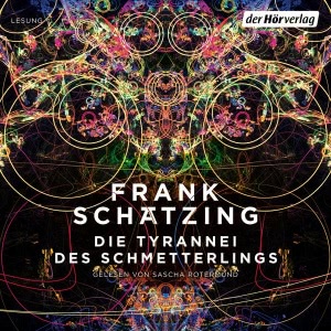 Die Tyrannei des Schmetterlings Hörbuch