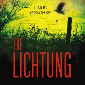 Jan-Römer-Krimi, Folge 1: Die Lichtung Hörbuch