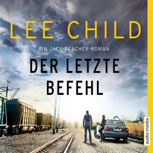 Jack Reacher, Folge 16: Der letzte Befehl Hörbuch
