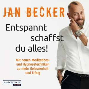 Entspannt schaffst du alles Hörbuch