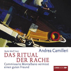 Das Ritual der Rache - Commissario Montalbano vermisst einen guten Freund Hörbuch