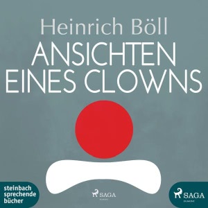 Ansichten eines Clowns Hörbuch