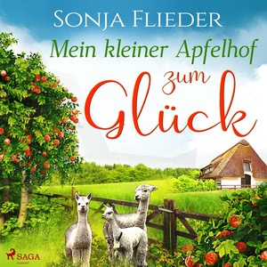 Mein kleiner Apfelhof zum Glück Hörbuch