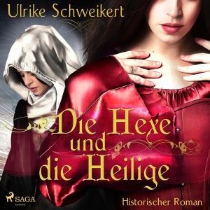 Die Hexe und die Heilige Hörbuch