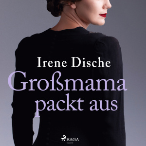 Großmama packt aus Hörbuch