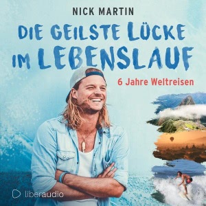 Die geilste Lücke im Lebenslauf Hörbuch