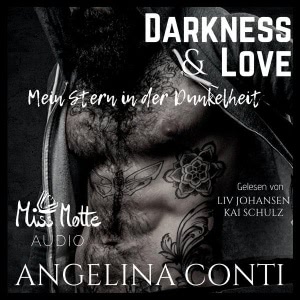 Darkness & LOVE. Mein Stern in der Dunkelheit Hörbuch