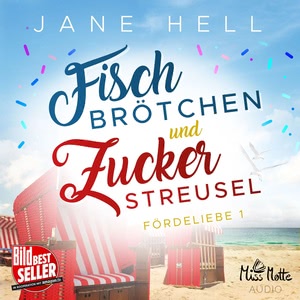 Fischbrötchen und Zuckerstreusel Hörbuch
