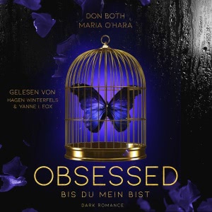 Obsessed - Bis du mein bist Hörbuch