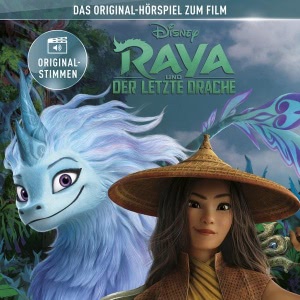 Raya und der letzte Drache. Das Original-Hörspiel zum Disney Film Hörbuch