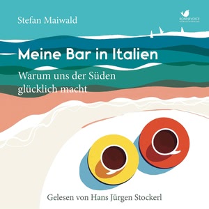 Das Italien-Prinzip - So geht Glück! Hörbuch