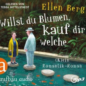 Willst du Blumen, kauf dir welche Hörbuch