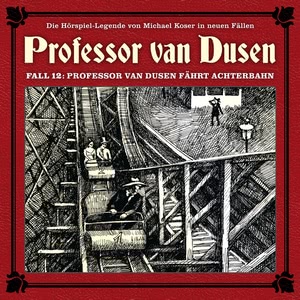 Professor van Dusen fährt Achterbahn Hörbuch