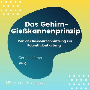 Das Gehirn-Gießkannenprinzip Hörbuch