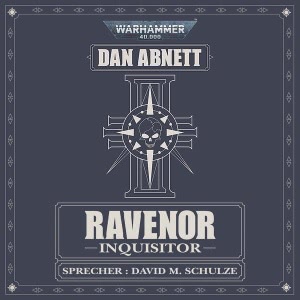 Ravenor - Inquisitor Hörbuch