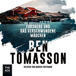 Forsberg und das verschwundene Mädchen Hörbuch