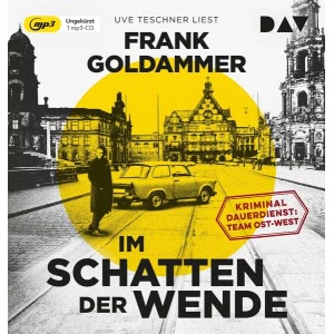 Im Schatten der Wende Hörbuch